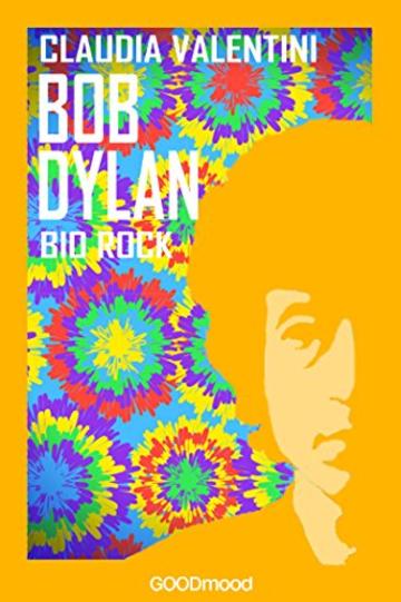 Bob Dylan: Bio Rock